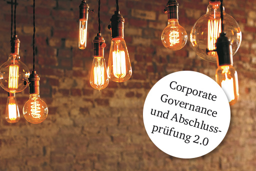 Corporate Governance und Abschlussprüfung 2.0